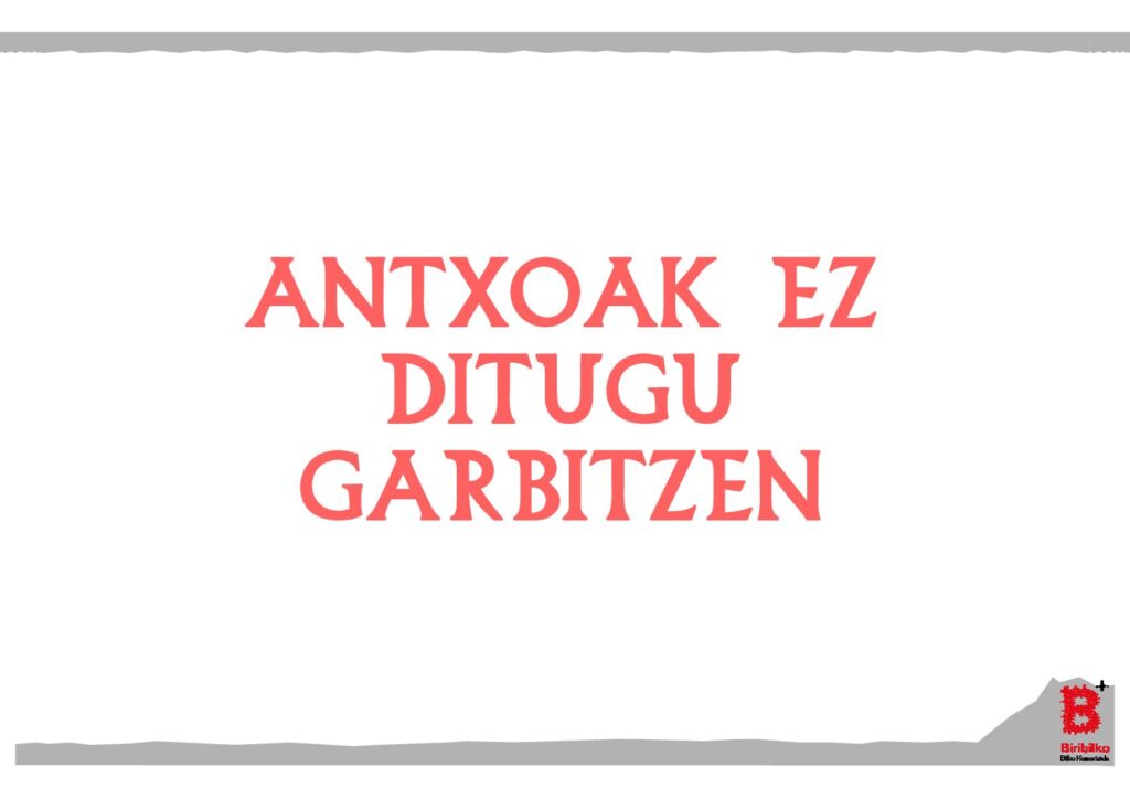 Antxoak ez ditugu garbitzen (eu)