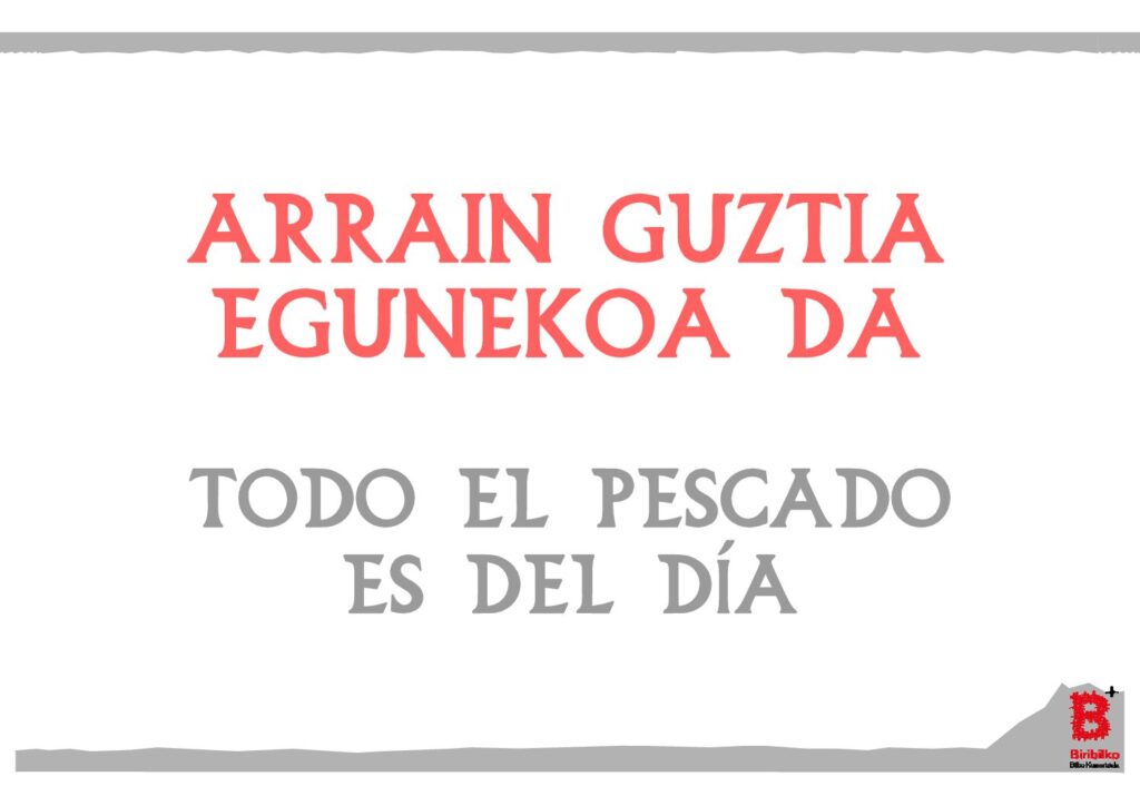 Arrain guztia egunekoa da