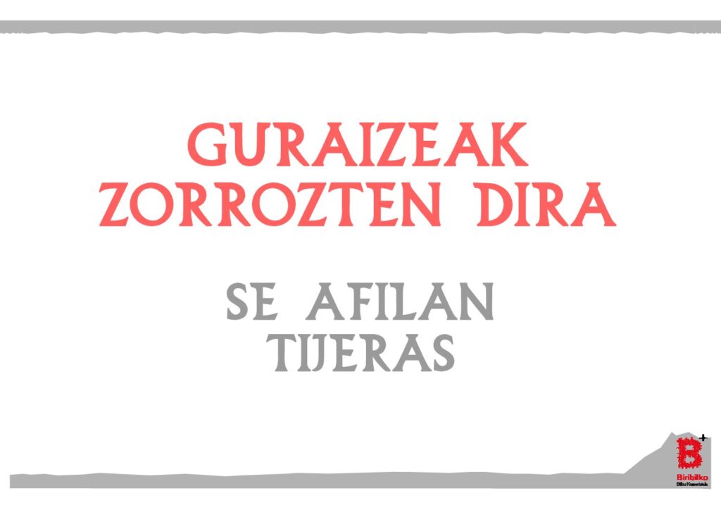 Guraizeak zorrozten dira