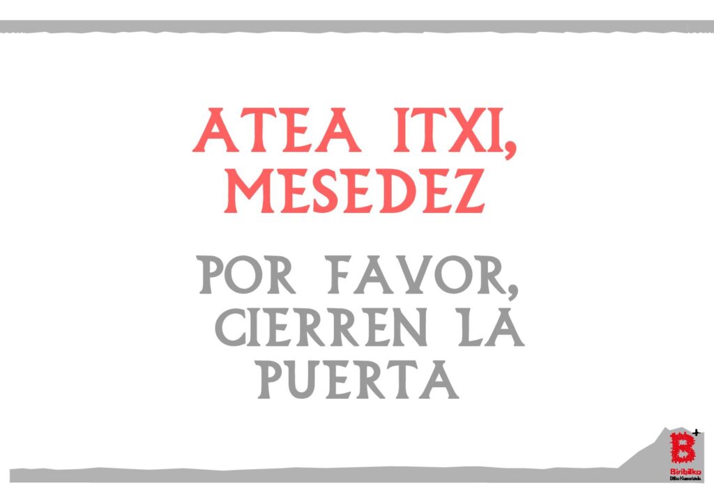 Atea itxi mesedez