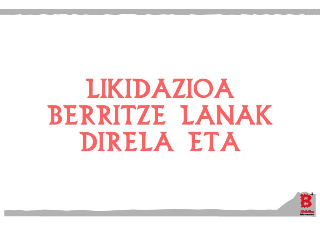 Likidazioa, berritze lanak direla eta (eus)