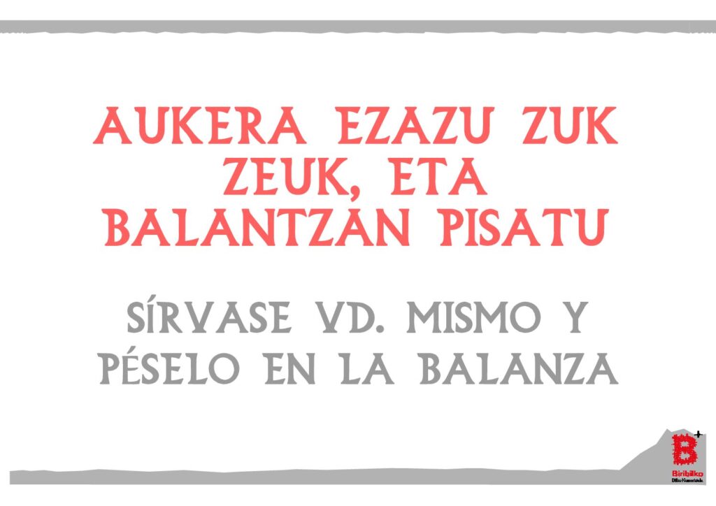 Aukera ezazu zuk zeuk, eta balantzan pisatu