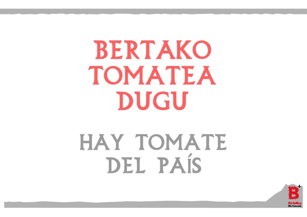 Bertako tomatea dugu