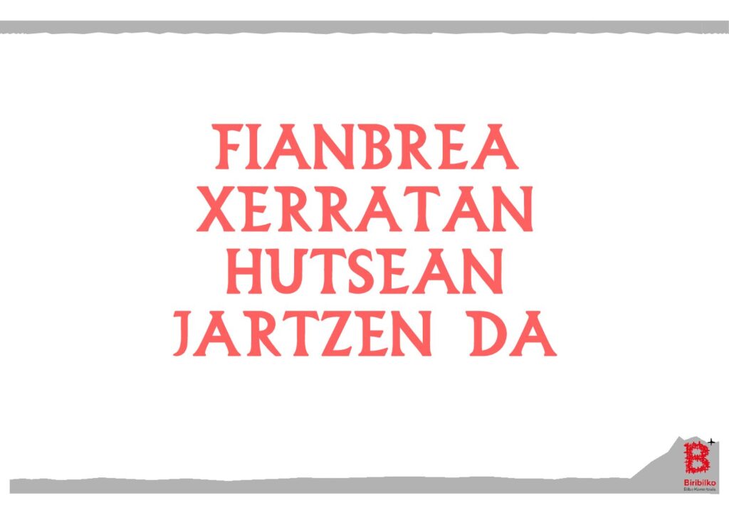 Fianbrea xerratan hutsean jartzen da (eus)