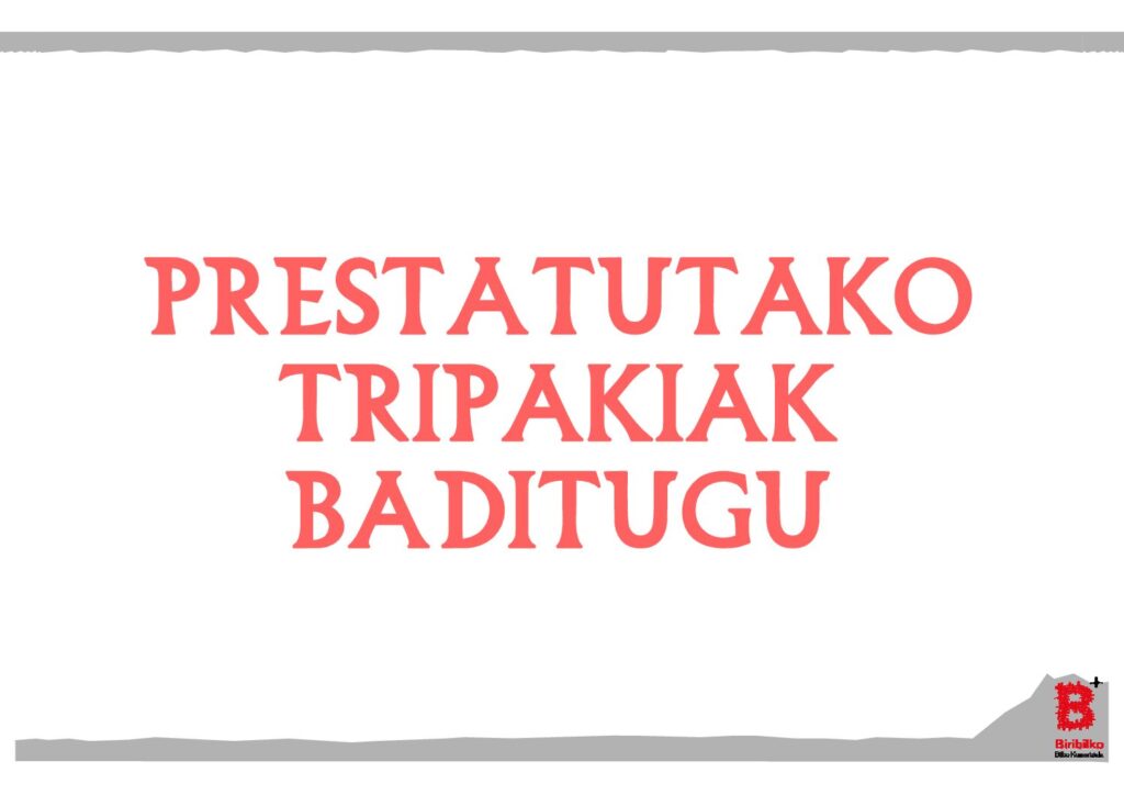 Prestatutako tripakiak baditugu (eus)