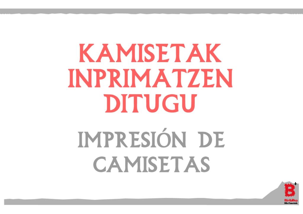 Kamisetak inprimatzen ditugu