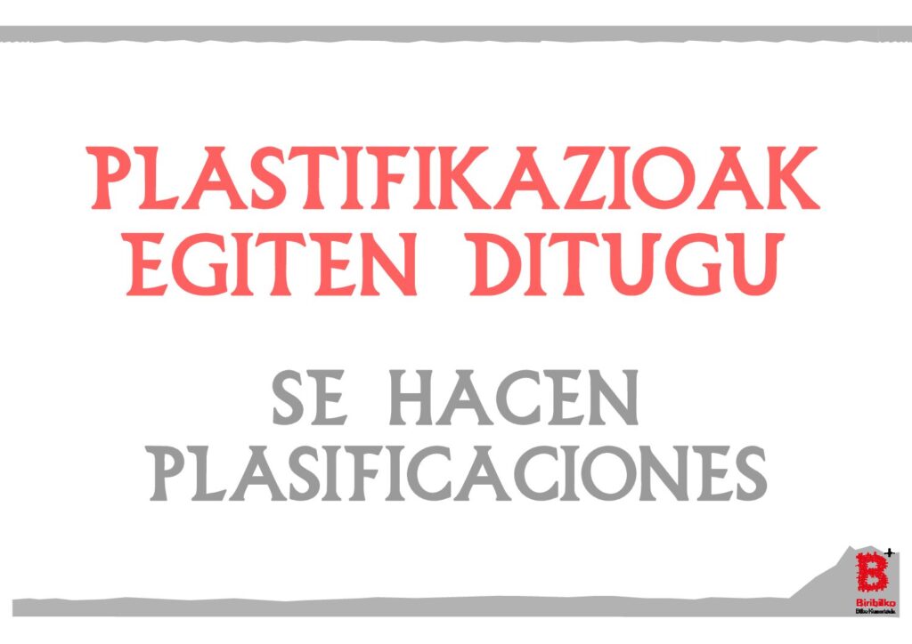 Plastifikazioak egiten ditugu