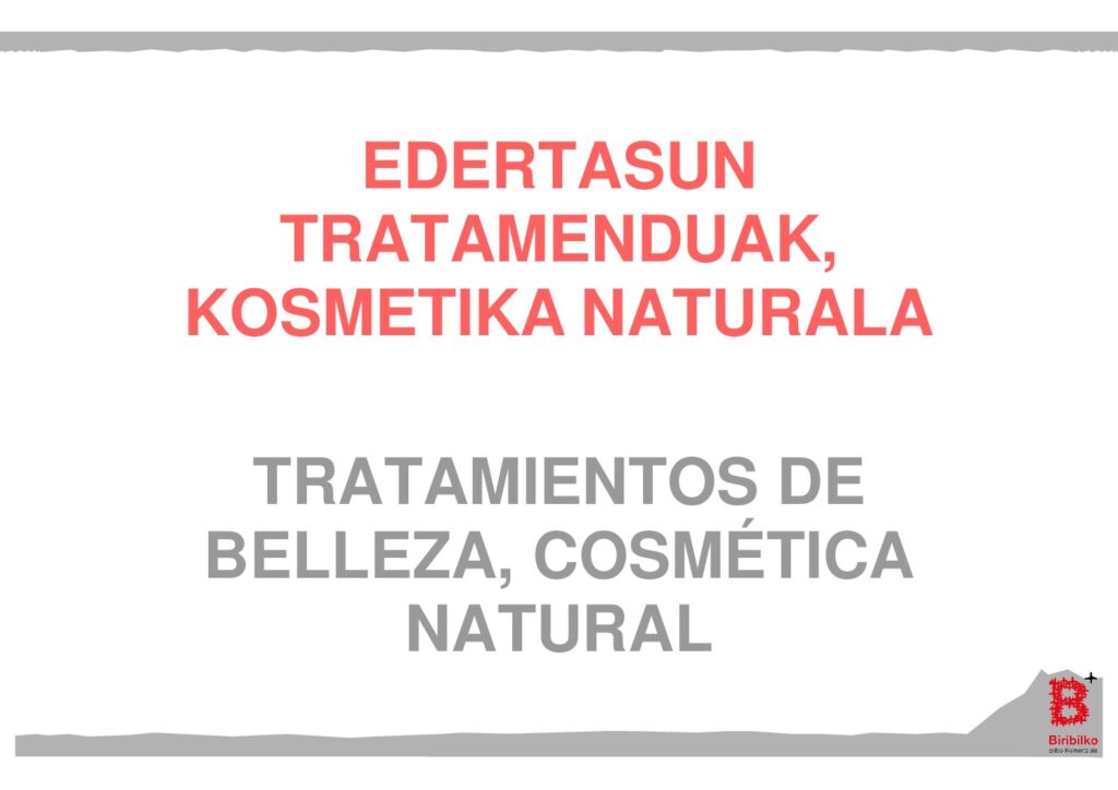 EDERTASUN TRATAMENDUAK, KOSMETIKA NATURALA